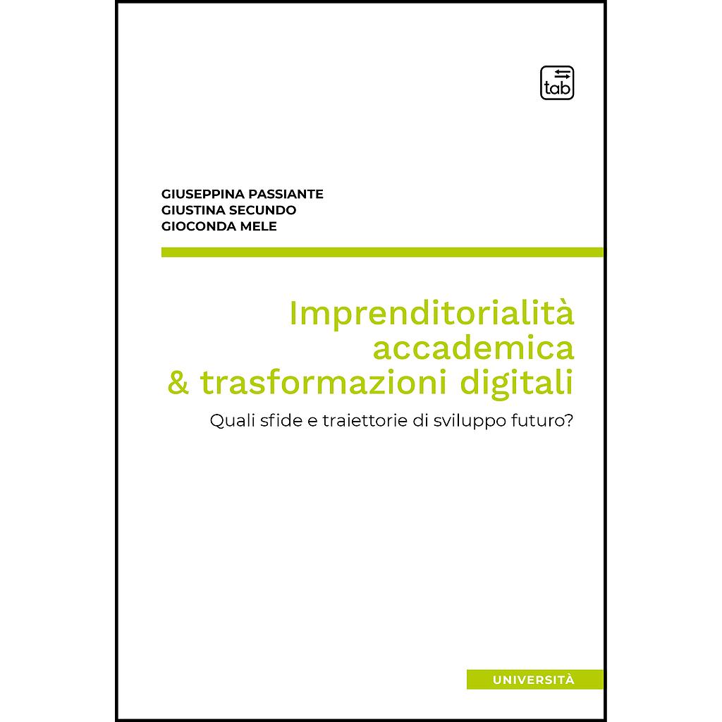 Imprenditorialità accademica &amp; trasformazioni digitali